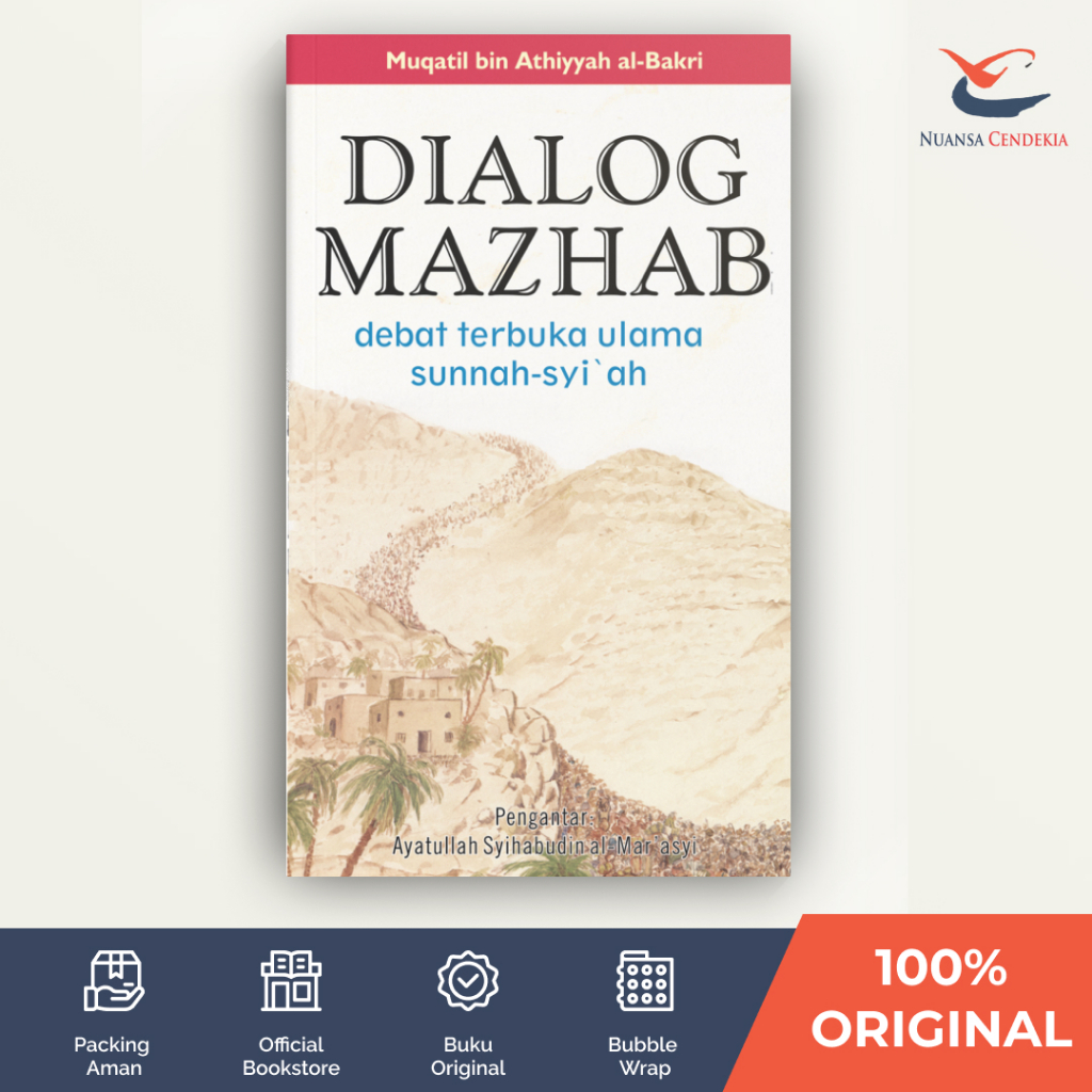 Dialog Mazhab: Debat Terbuka Ulama Sunnah-Syi'ah - Muqatil bin Athiyyah al-Bakri - [Marja]