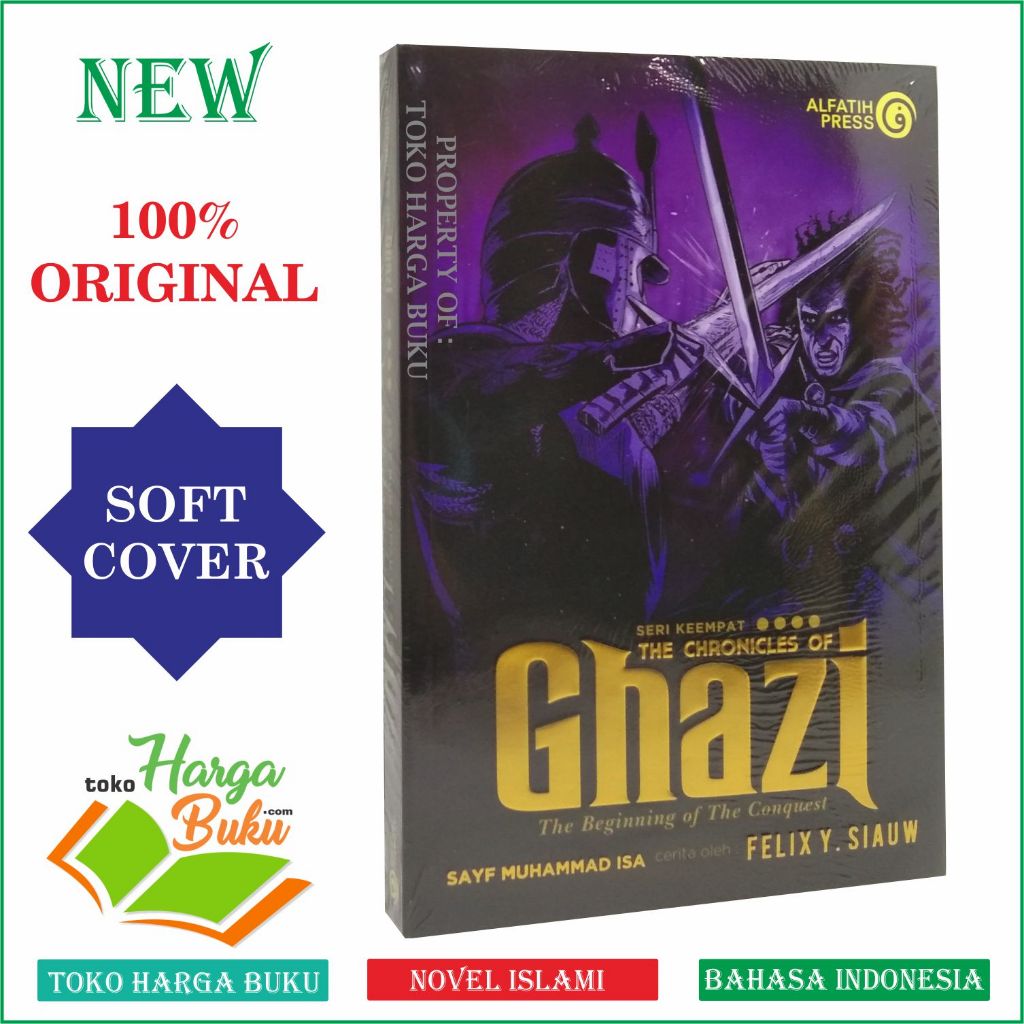 Foto Ghazi Seri Keempat ORIGINAL The Chronicles of Ghazi The Beginning of the Conquest 4 - Alfatih Press