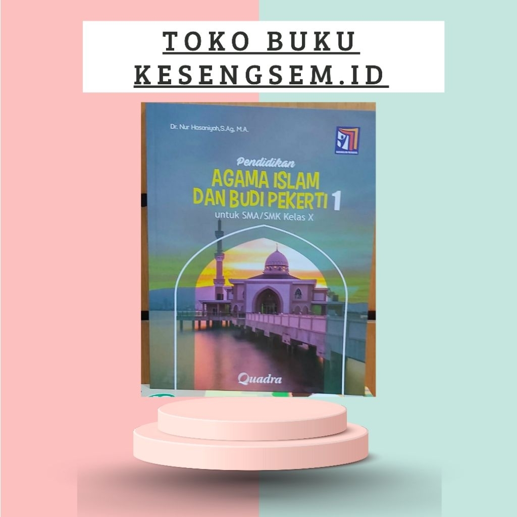 Buku Pendidikan Agama Islam dan Budi Pekerti Kelas 10, 11, 12 SMA/MA Kurikulum Merdeka - Quadra