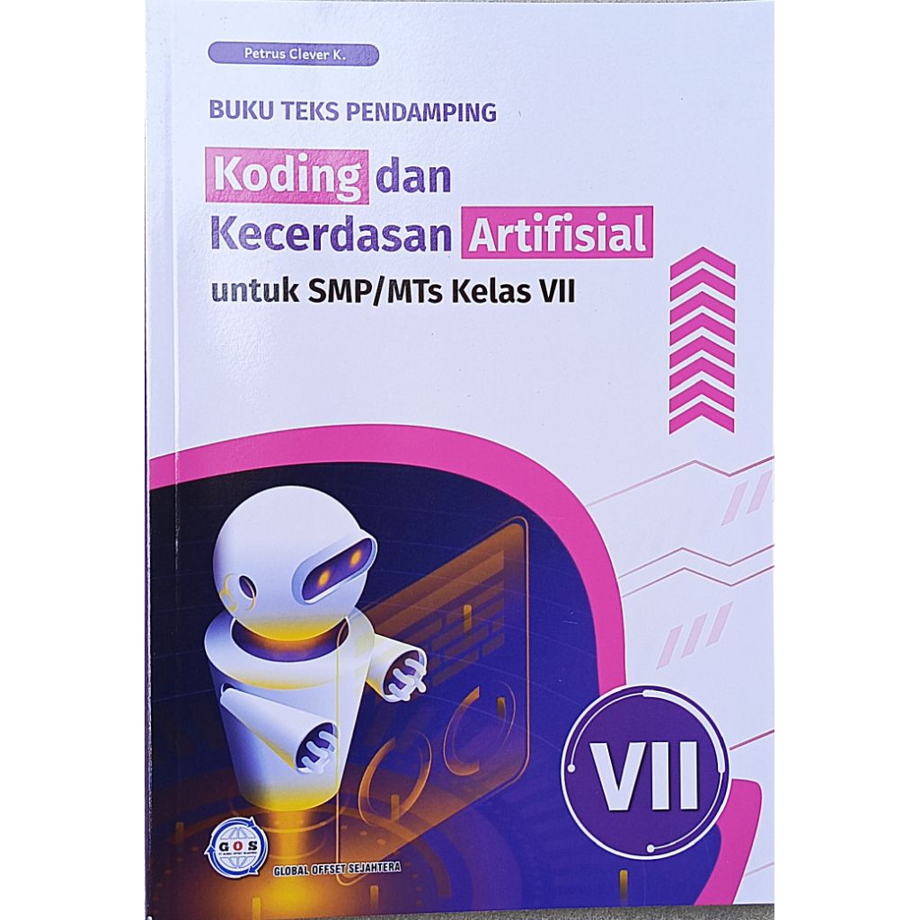 KODING. Buku teks pendamping. KODING DAN KECERDASAN ARTIFISIAL. SMP Kelas 7 / VII