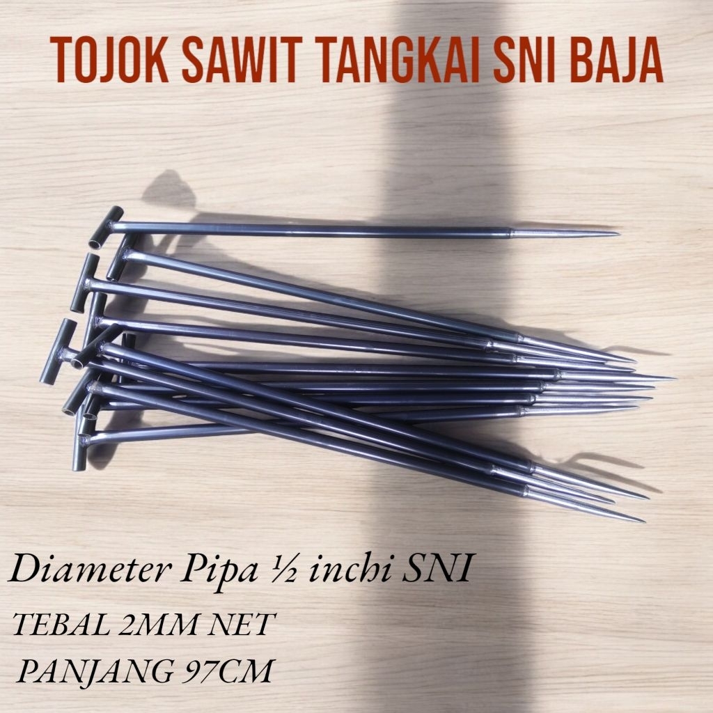 Tojok sawit panjang ± 1 meteran dengan tebal pipa 2,3 mm