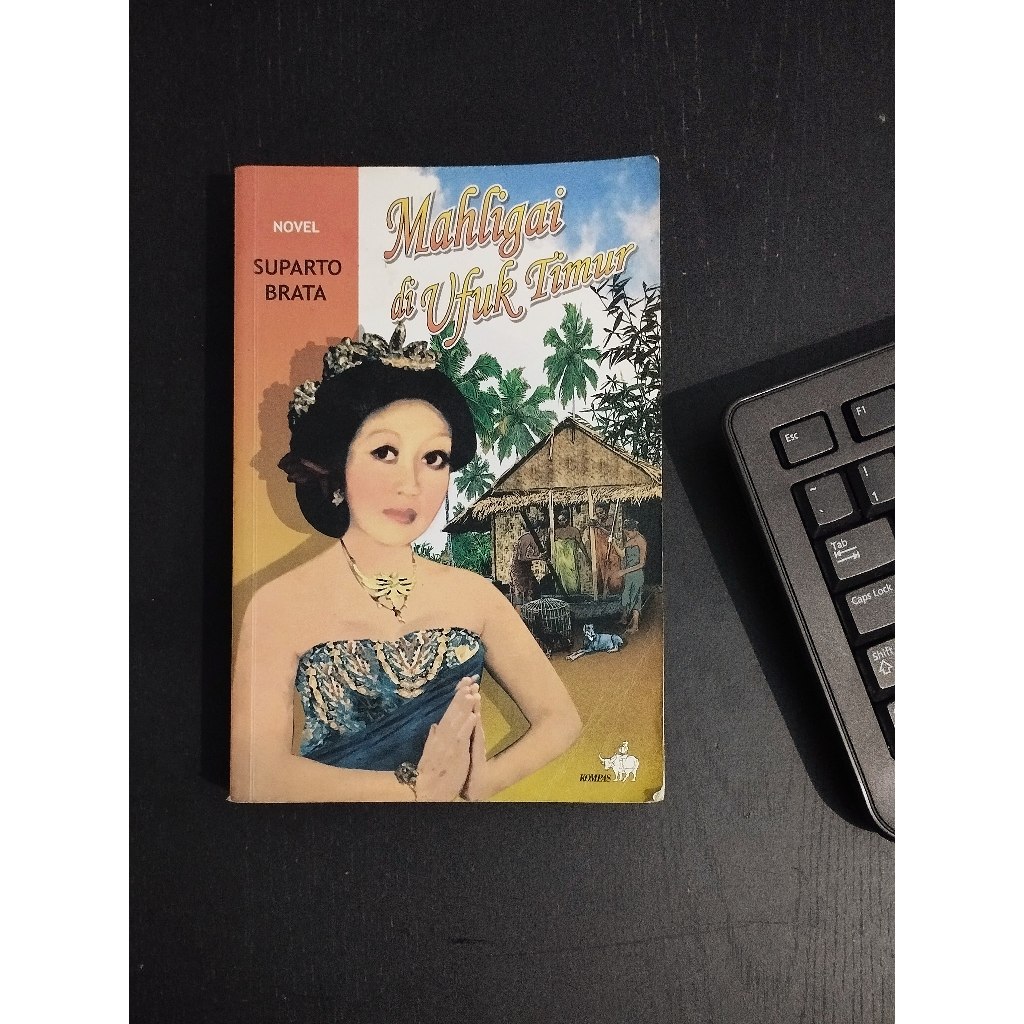 Novel Mahligai di Ufuk Timur - Suparto Brata