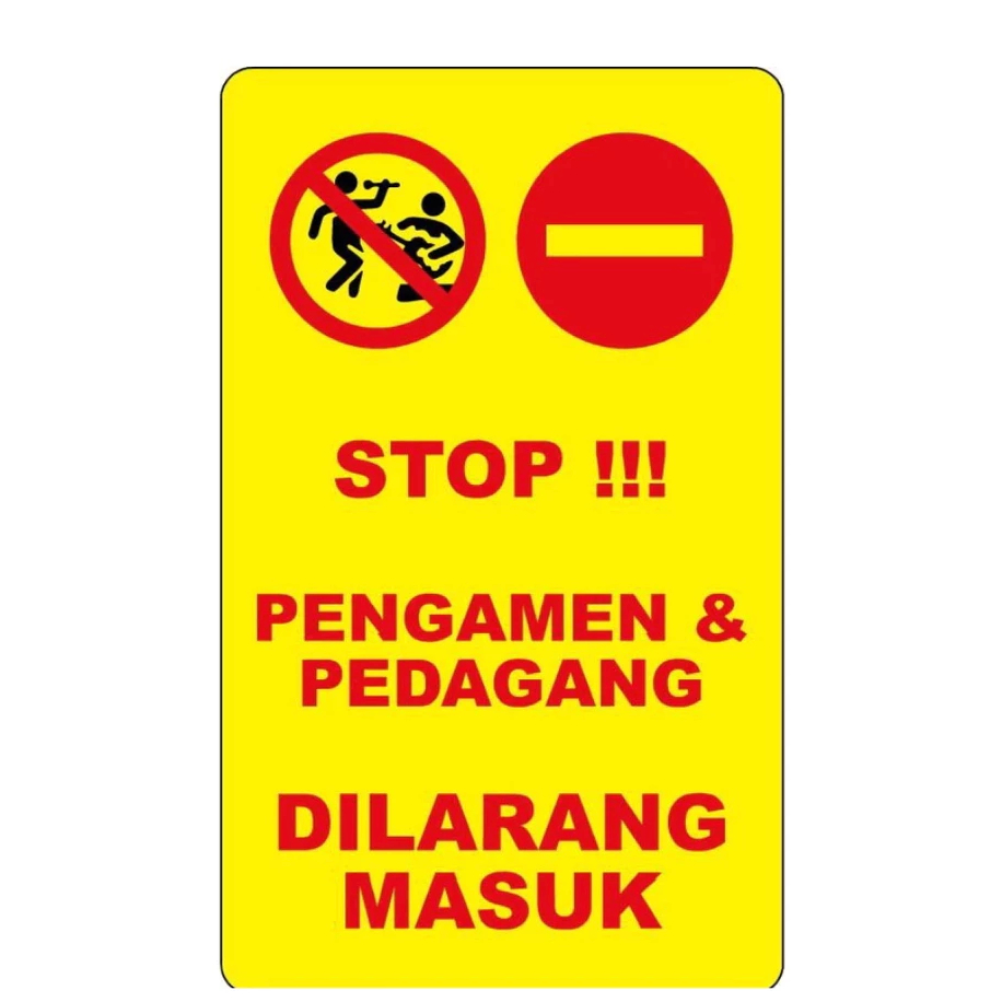 

STIKER PENGAMEN DAN PEDAGANG DILARANG MASUK 10x15 cm