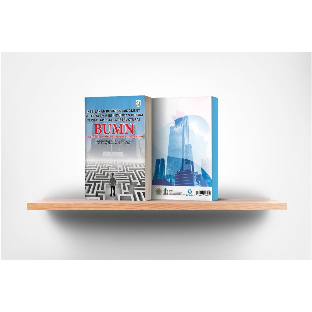 Kebijakan Business Judgment Rule: Perlindungan Hukum Pejabat BUMN di Indonesia & Malaysia