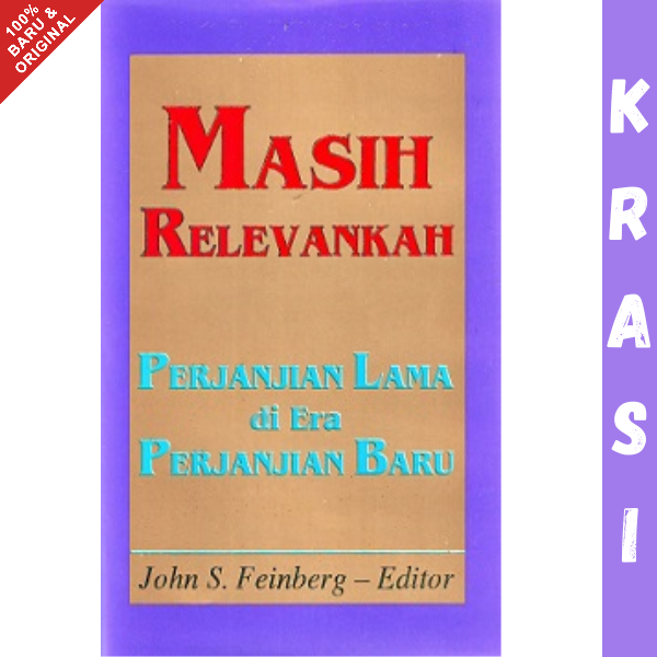 Buku Masih Relevankah Kitab Perjanjian Lama di Era Perjanjian Baru - John S. Feinberg