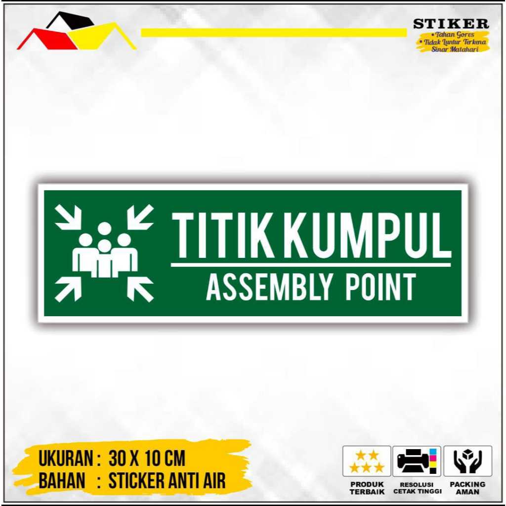 

SIGN / RAMBU STIKER TITIK KUMPUL EVAKUASI LANDSCAPE