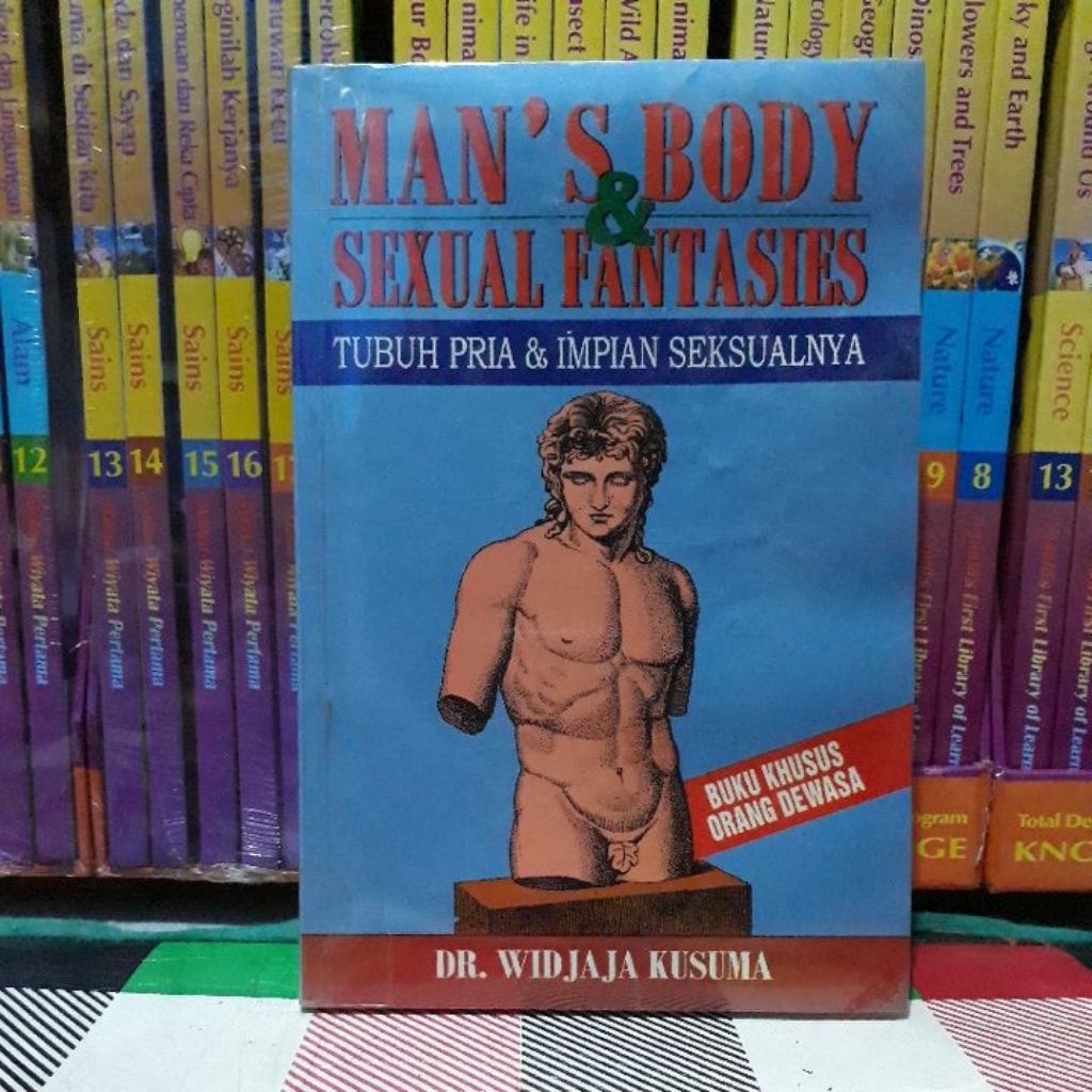 DR WIDJAJA KUSUMA MAN'S BODY SEXUAL FANTASIES TUBUH PRIA & IMPIAN SEKSUALNYA