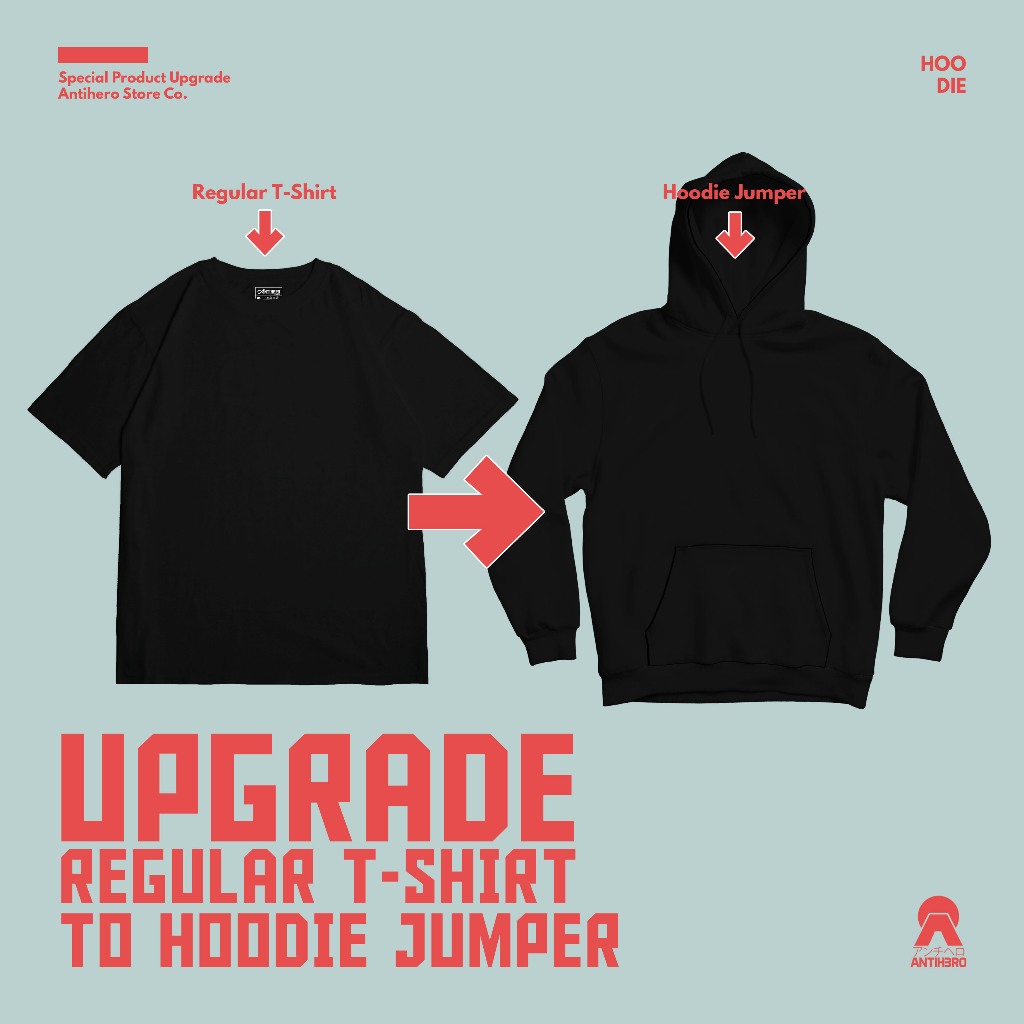 Upgrade Regular T-Shirt to Hoodie Jumper / Longsleeve / Oversized Boxy Custom Antihero Cloth