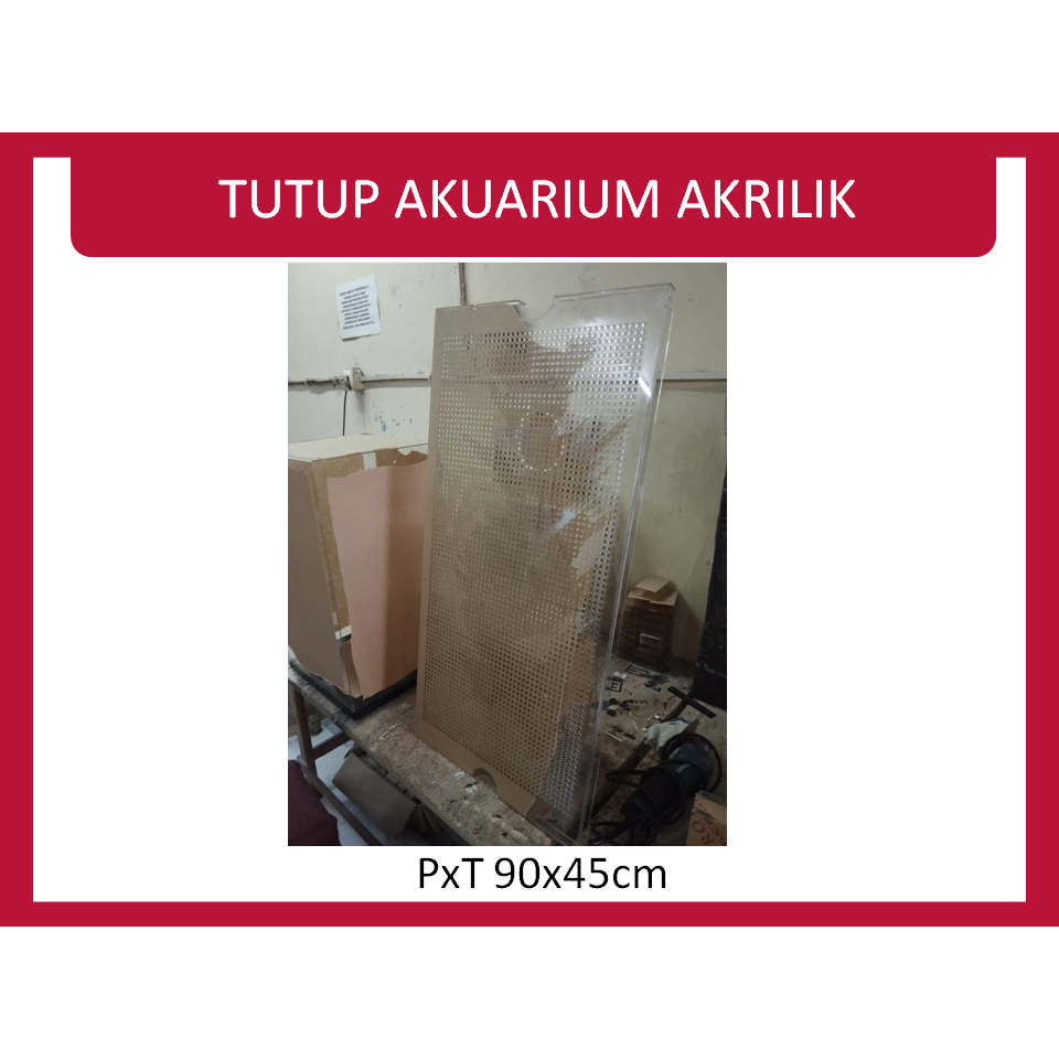 Tutup Akrilik Akuarium Custom 90x45cm
