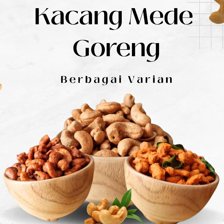 

Kacang Mede Goreng Mete Matang Cemilan Mente Rasa-Rasa 500 gram