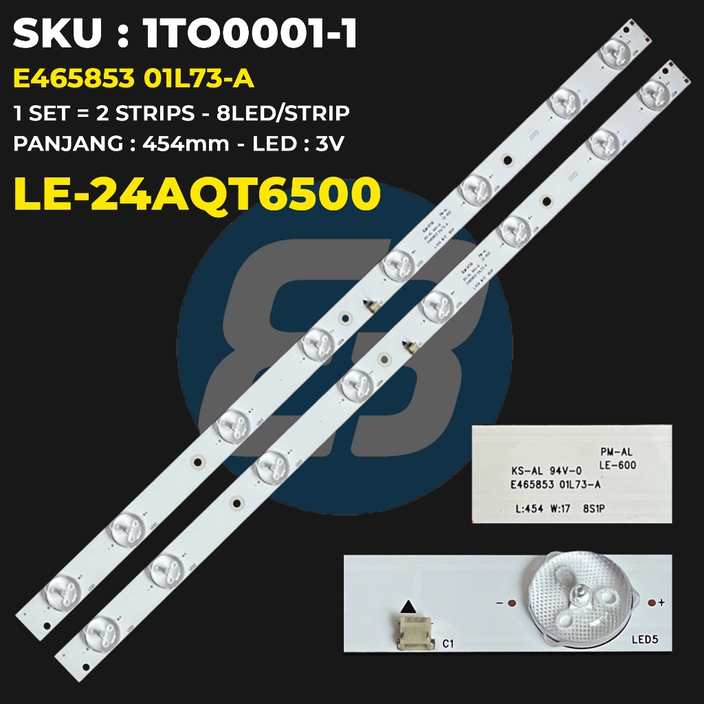 Backlight TV AQUA 24 Inch LE24AQT6500 E465853 01L73-A