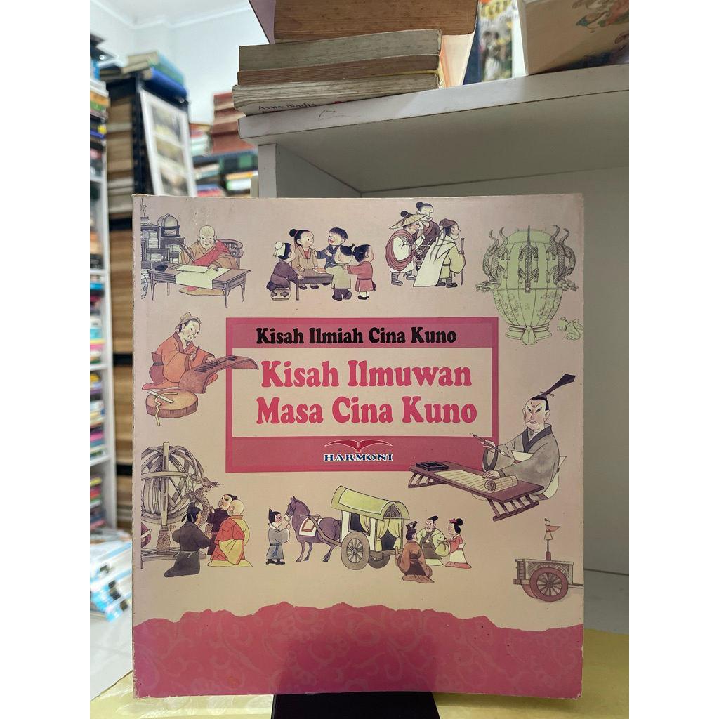 BUKU KISAH ILMIAJ CINA KUNO KISAH ILMUWAN MASA CINA KUNO