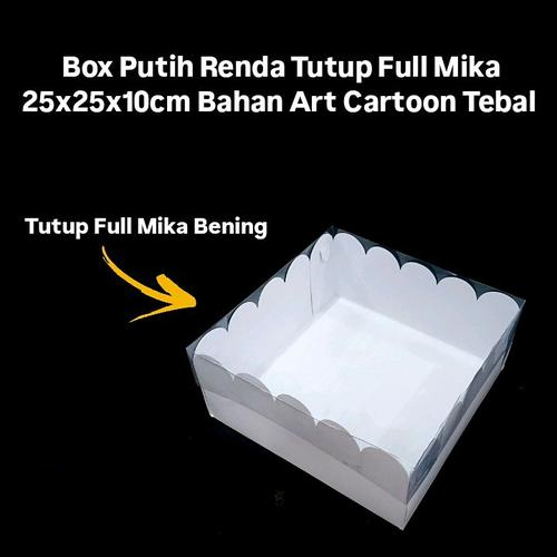 

10 Pcs Box Putih Renda Tutup Full Mika 25x25x10cm Bahan Art Cartoon Tebal Laminasi