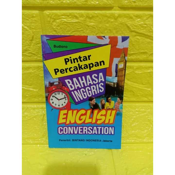 BUKU PINTAR PERCAKAPAN ENGLISH CONVERSATION BOOK