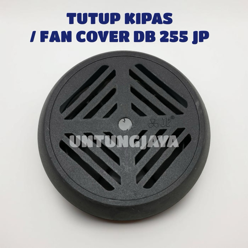 TUTUP KIPAS DAB DB 255 JP // FAN COVER PLASTIK DB255JP // TUTUP FAN COVER KIPAS POMPA AIR DB255