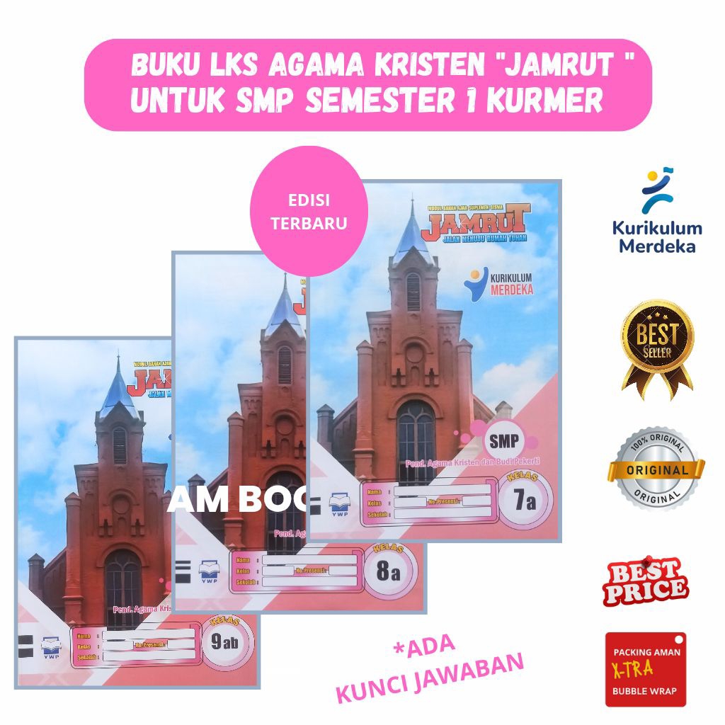 BUKU LATIHAN SOAL ( LKS ) AGAMA KRISTEN " JAMRUT " UNTUK SMP KELAS 7,8,9 SEMESTER 1 KURIKULUM MERDEK