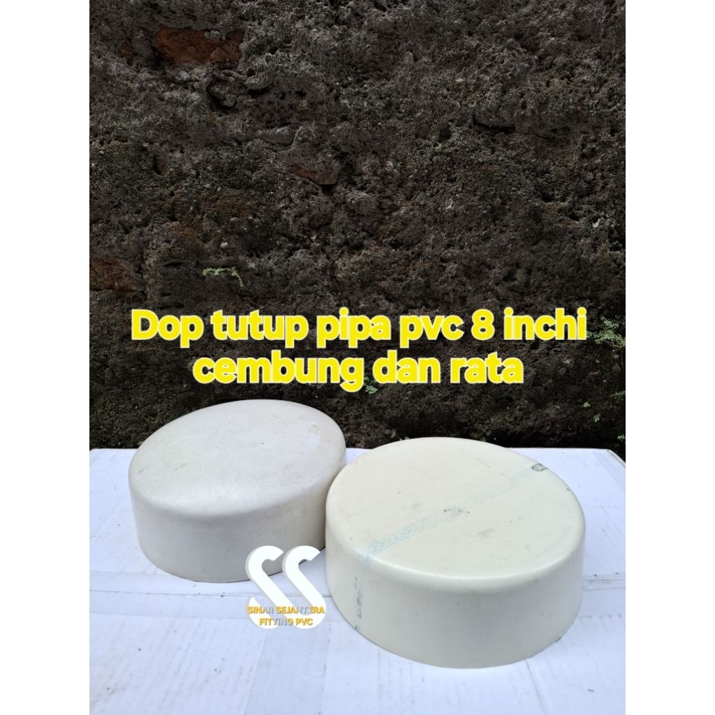 Dop pvc 8 inchi tutup pipa pvc 8 inchi