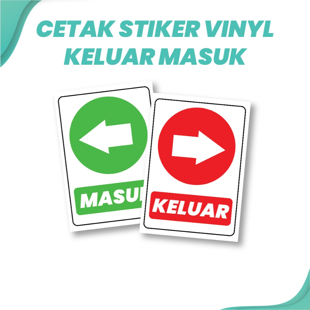 

STIKER VINYL KELUAR MASUK