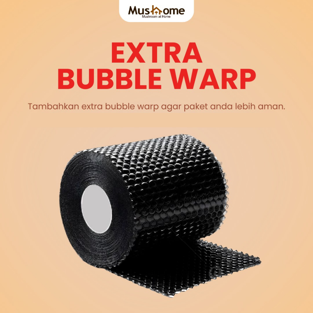 

BUBBLE WRAP EXTRA PACKAGING