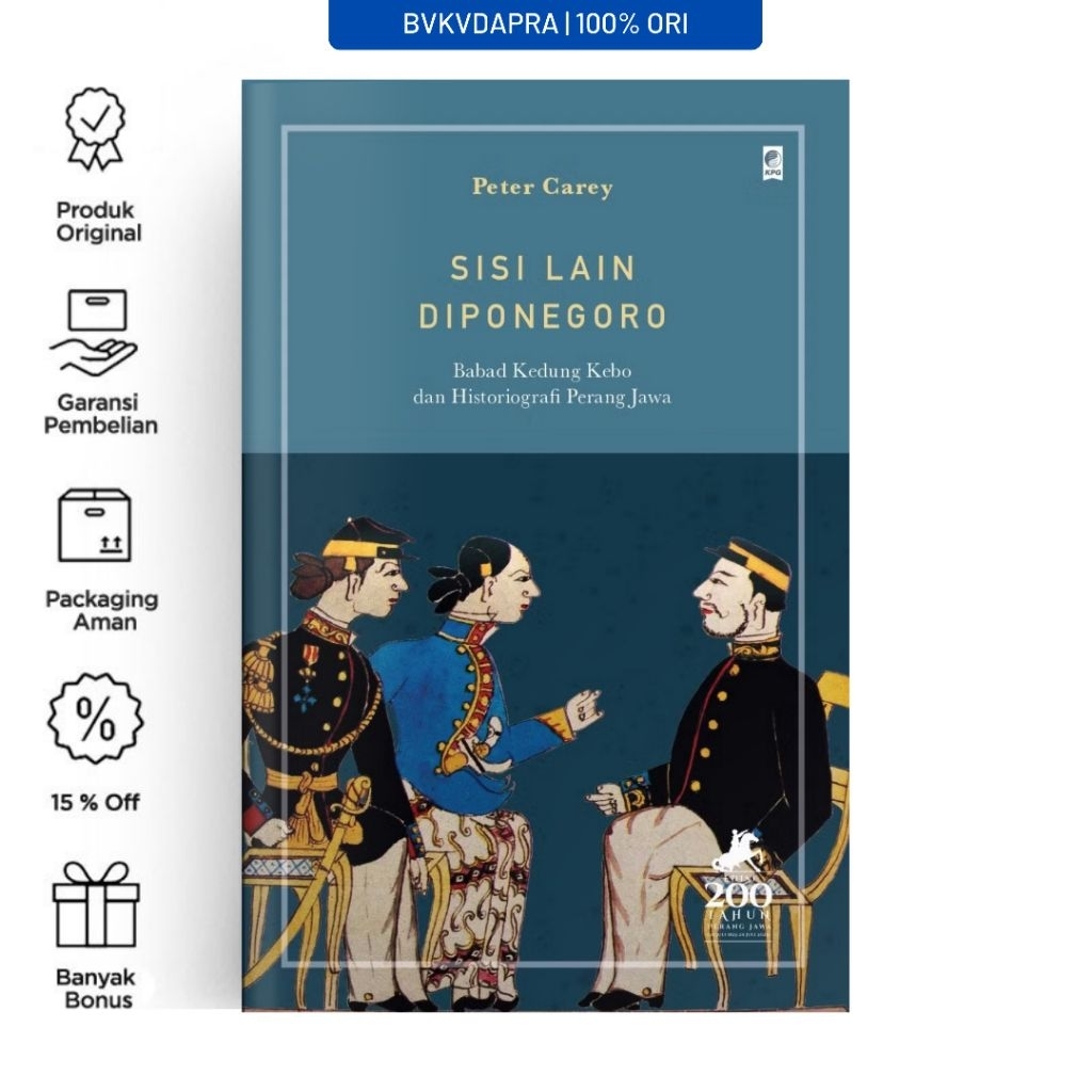 Sisi Lain Diponegoro - Peter Carey - KPG