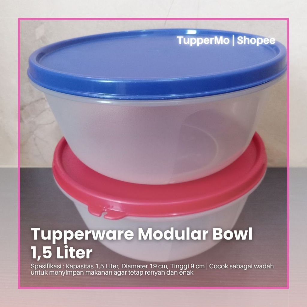 Modular Bowl 1 Liter dan 1,5 Liter Tupperware Ori