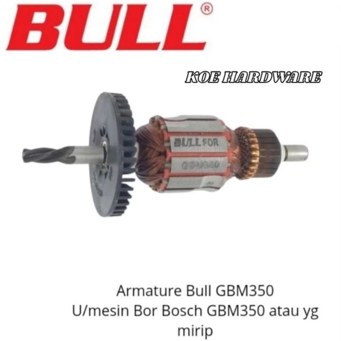 KoeHardware - Armature GBM350 Bull Untuk Bor Bosch GBM 350/Angker Bull GBM 350