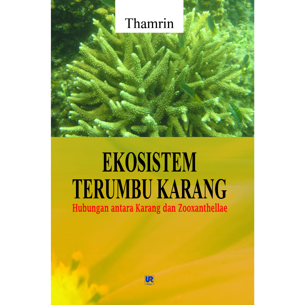 Ekosistem terumbu karang Hubungan antara Karang dan Zooxanthellae