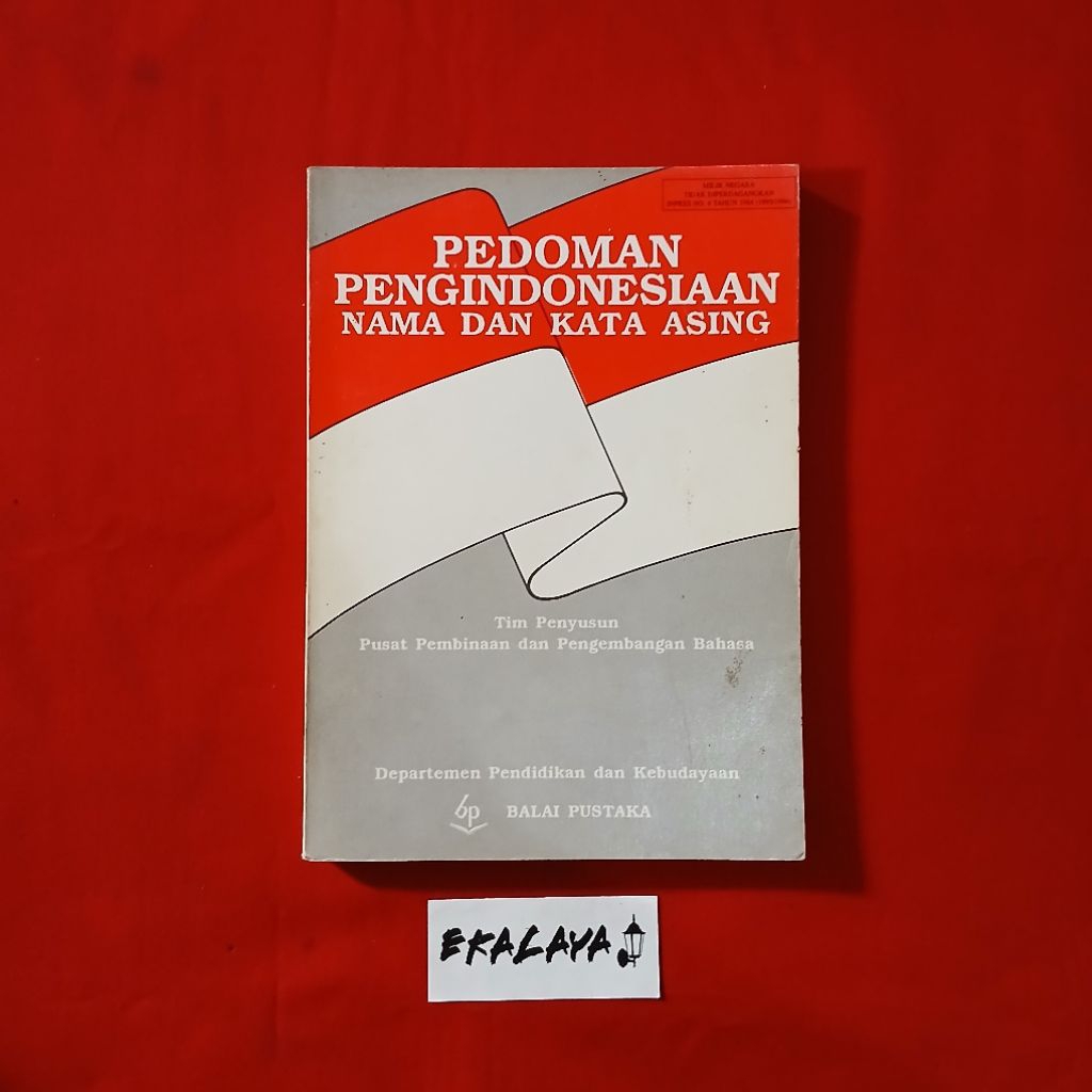 Buku Kamus PEDOMAN PENGINDONESIAAN NAMA DAN KATA ASING - Tim Penyusun Pusat Pembinaan & Pengembangan