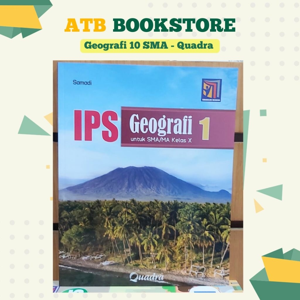 Buku Geografi Kelas 10, 11, 12 SMA/MA Kurikulum Merdeka - Quadra
