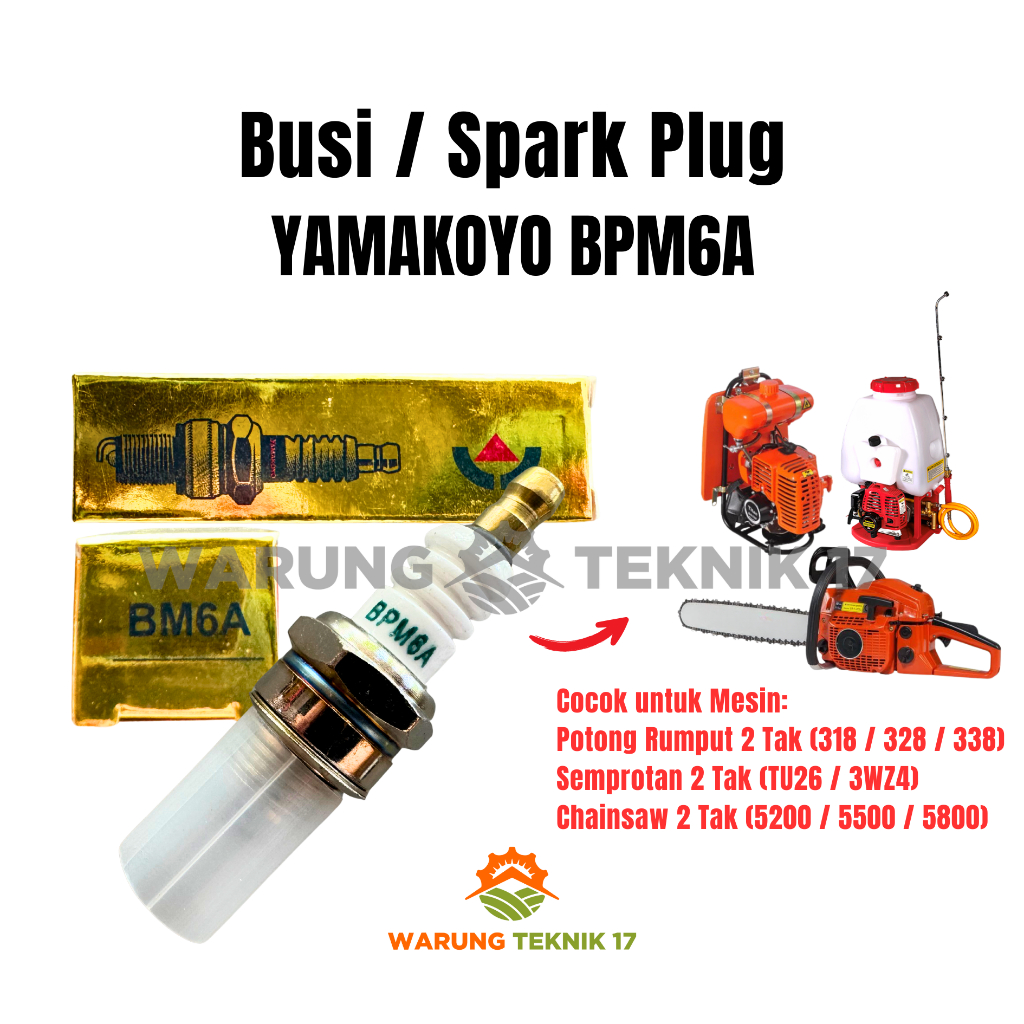 Busi / Spark Plug YAMAKOYO BPM6A Mesin Potong Rumput 328 2 Tak Knapsack Sprayer Elektrik Chainsaw