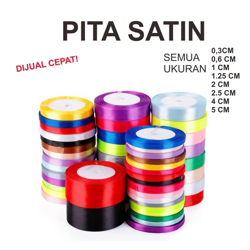 

PITA SATIN 3/4 INCH, 1 INCH, 1/2 INCH,