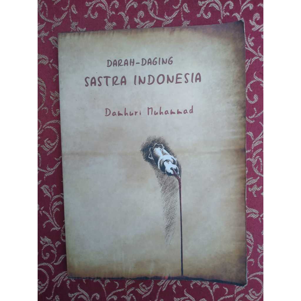[BERUANG PRELOVED] Buku Darah Daging Sastra Indonesia Penulis: Damhuri Muhammad