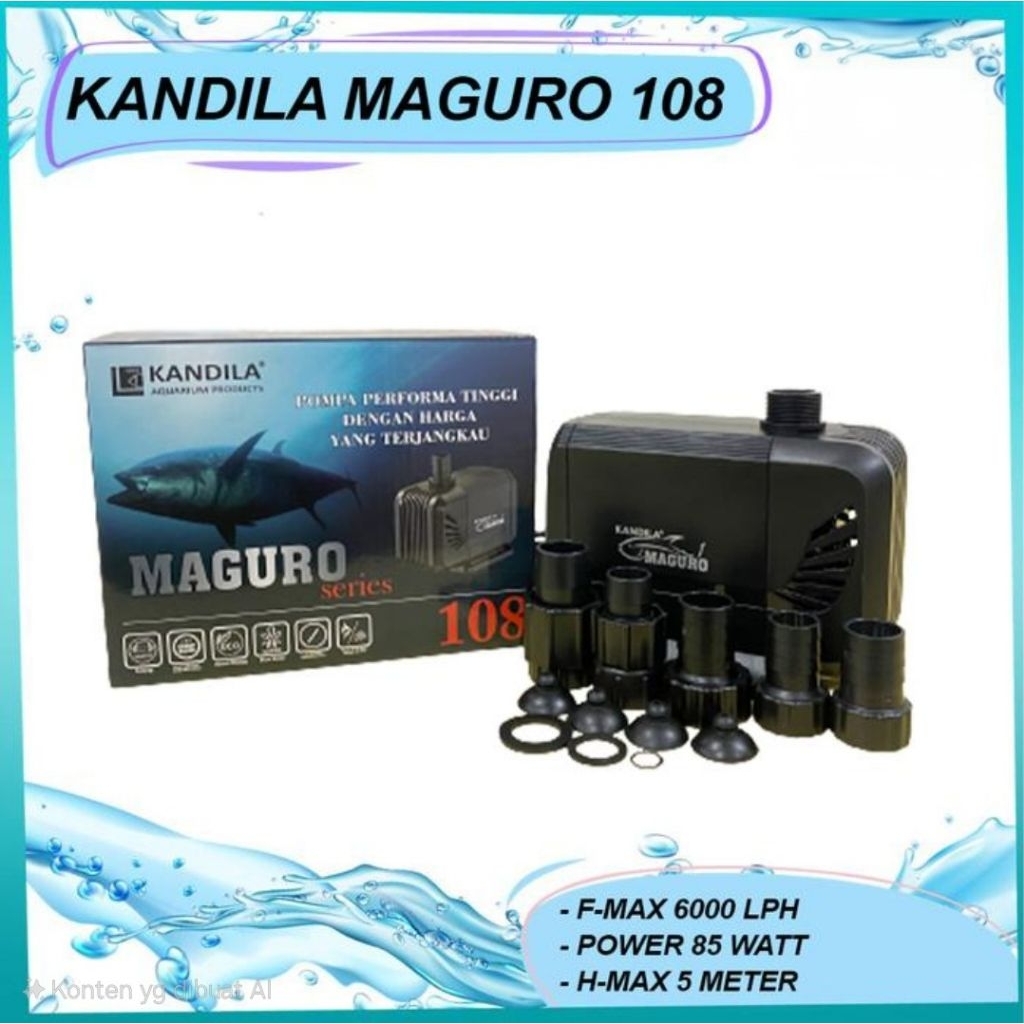 KANDILA MAGURO 108 Pompa Celup Kolam Ikan KOI Water Pump Kolam 6000 LH