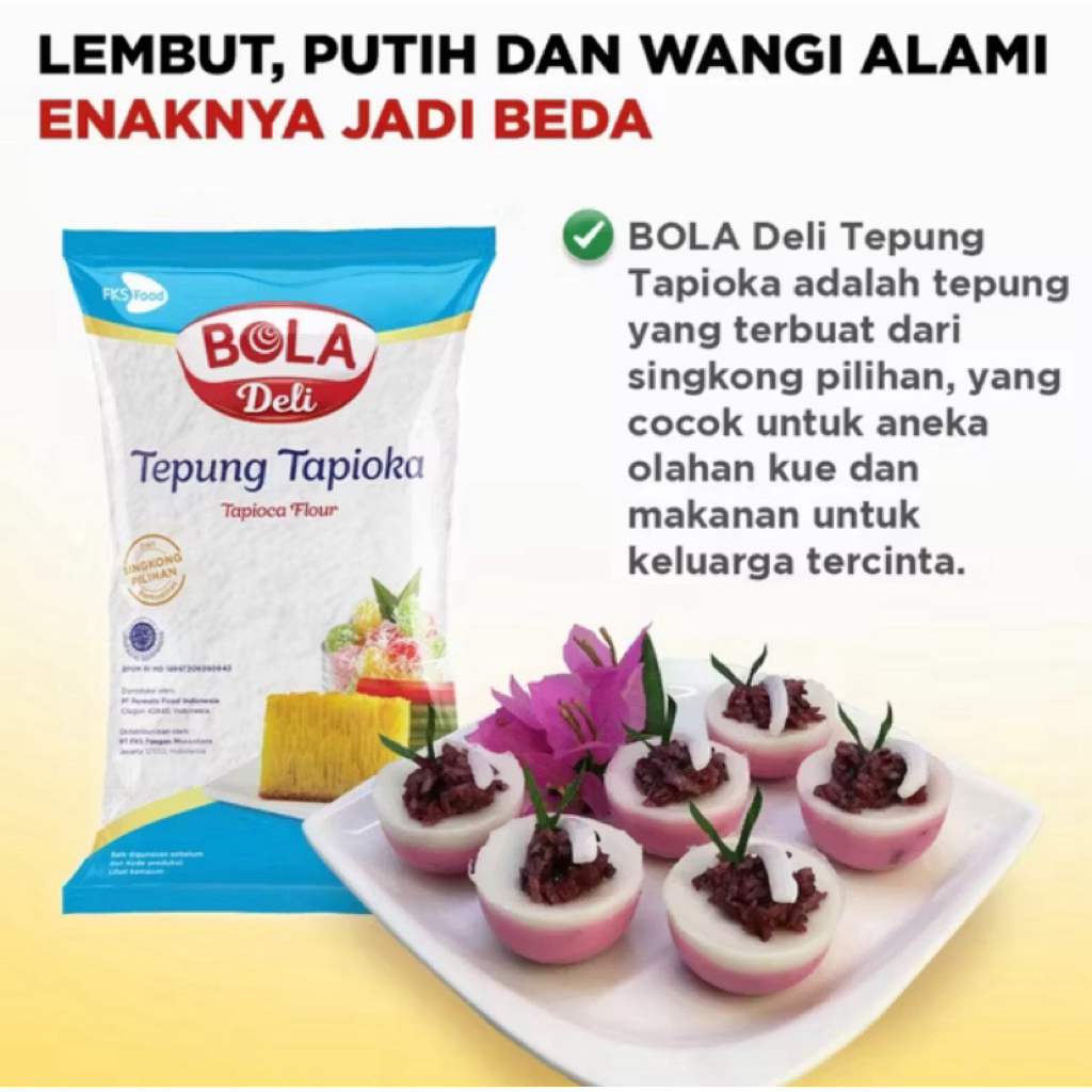 

BOLA Deli Tepung Tapioka 500g – Tepung Serbaguna, Hasilkan Kue dan Masakan Lebih Kenyal
