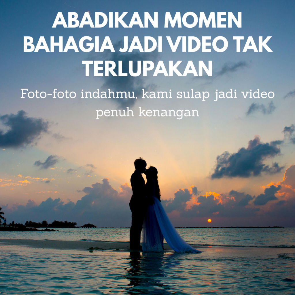 JASA EDIT VIDEO SLIDESHOW UNTUK FOTO PENIKAHAN / LAMARAN / WEDDING / PREWEDDING / WISUDA