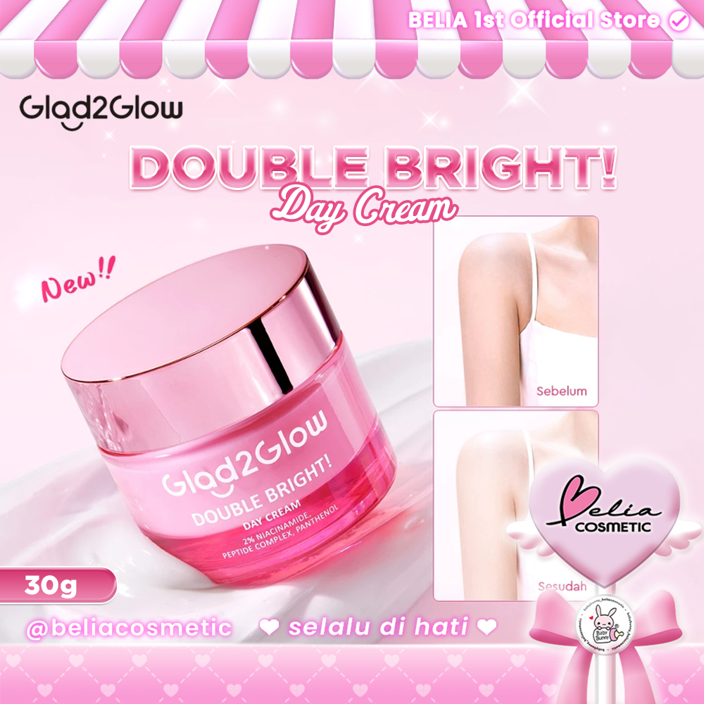 ❤ BELIA ❤ GLAD2GLOW Double Bright Day Cream 30g | Moisturizer Brightening