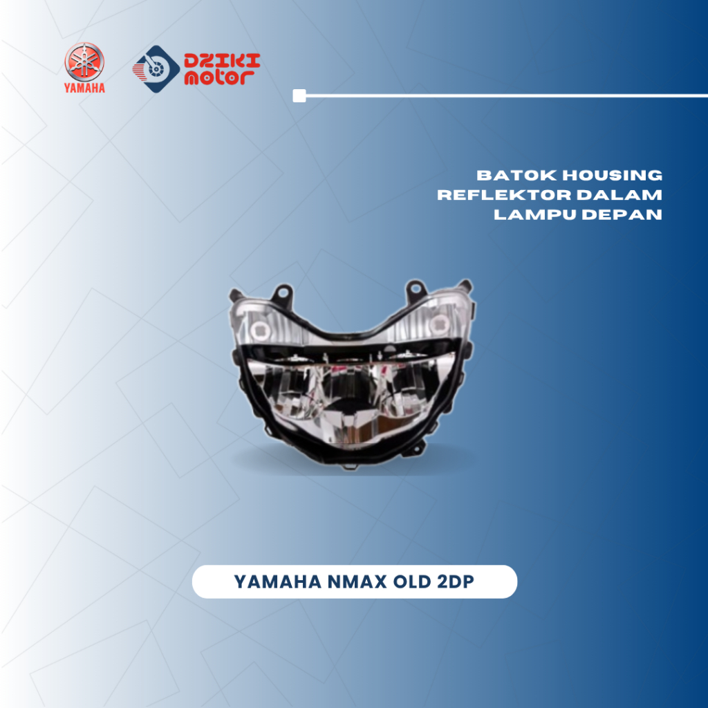 Batok Housing Reflektor Dalam Lampu Depan Yamaha Nmax Lama old 2DP Lokal Impor