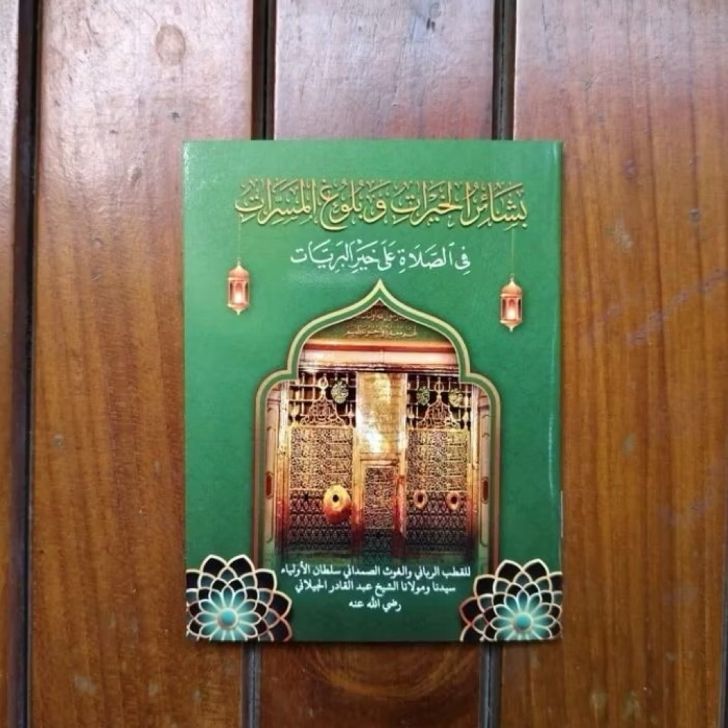 Basyairul Khoirot & Ijazah Membaca Basyairul Khairat Sholawat Syeh Abdul Qadir Al Jailani