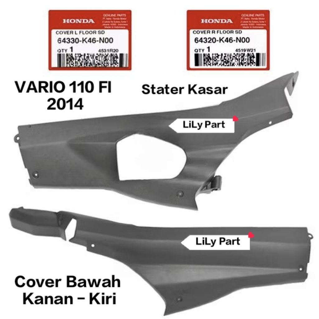 64330-K46-N00 64320-K46-N00 Cover Bawah Kanan - Kiri VARIO 110 FI ( 2014 ) Stater Kasar