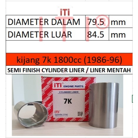 Cylinder Liner Toyota Kijang 7K (SEMI FINISH) merek iti