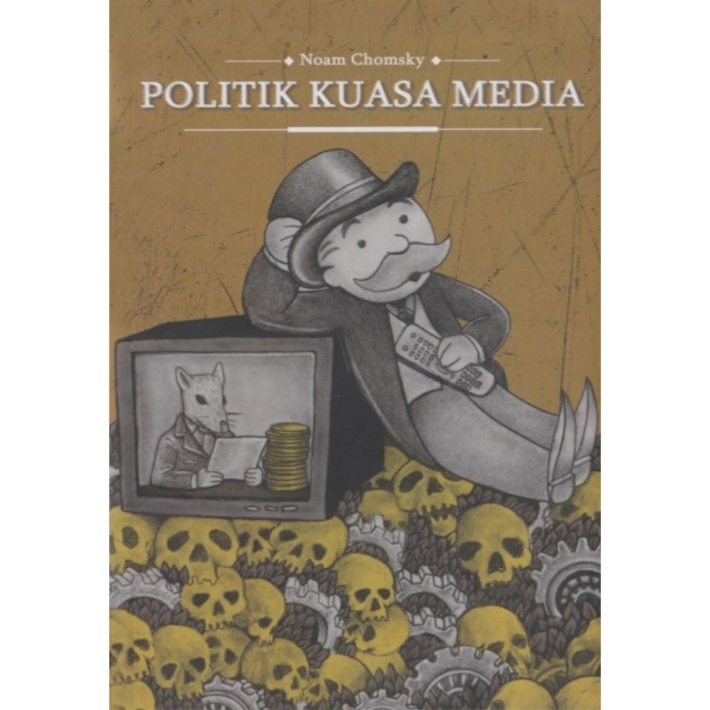 POLITIK KUASA MEDIA - Noam Chomsky.