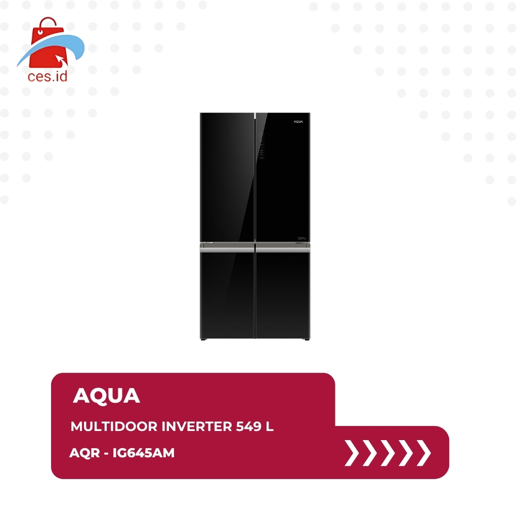 AQUA KULKAS MULTIDOOR INVERTER 549 L AQR-IG645AM(GB)