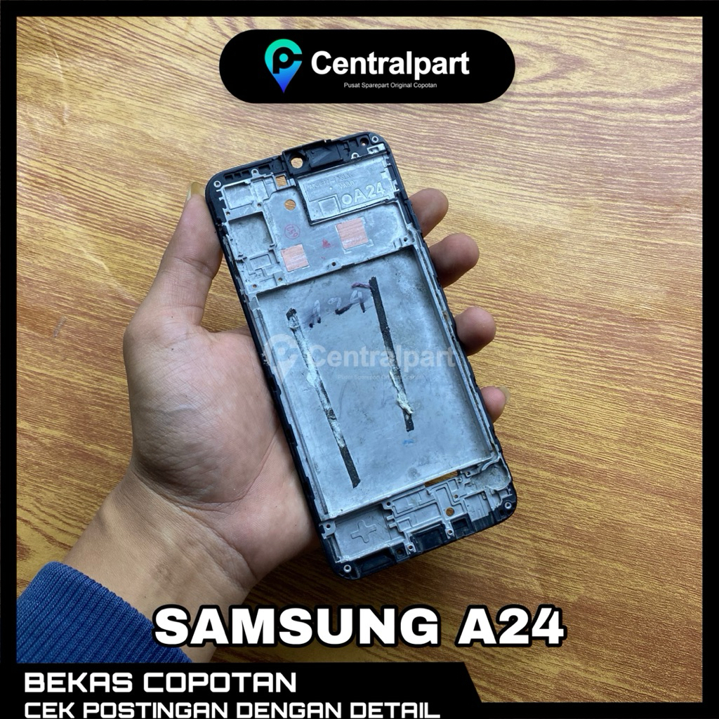 FRAME TULANGAN LCD SAMSUNG A24 ORIGINAL COPOTAN