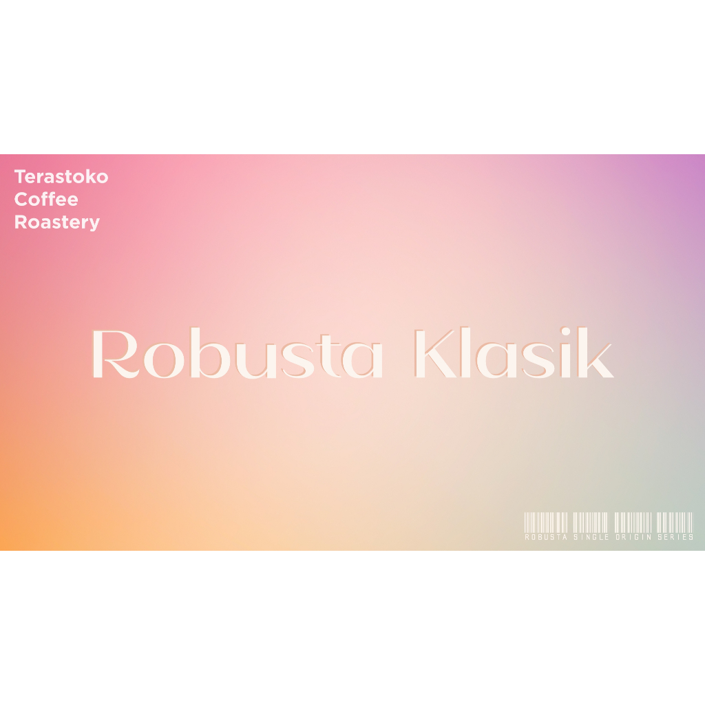 

Robusta Klasik | Line Up Roastbean Espresso Series Agustus 2025
