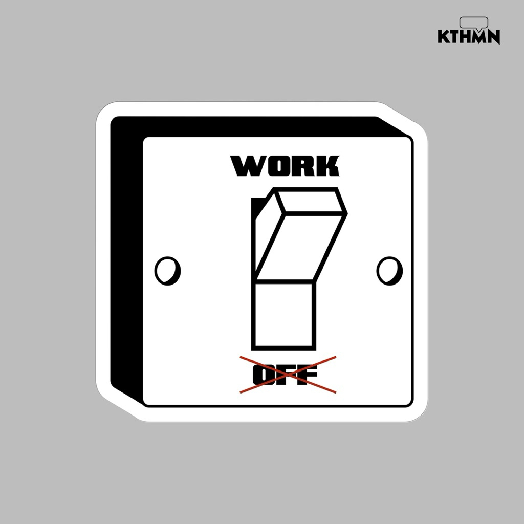 

Switch to Work (Monokrom) - Sticker | SS - 215