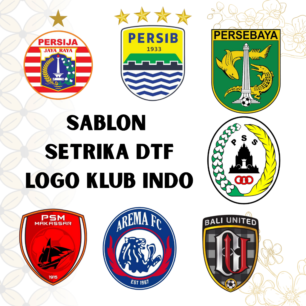 SABLON SETRIKA SABLON DTF ANAK SATUAN TEMA LOGO KLUB INDO LOGO A4 A5 A6 SIAP PRESS