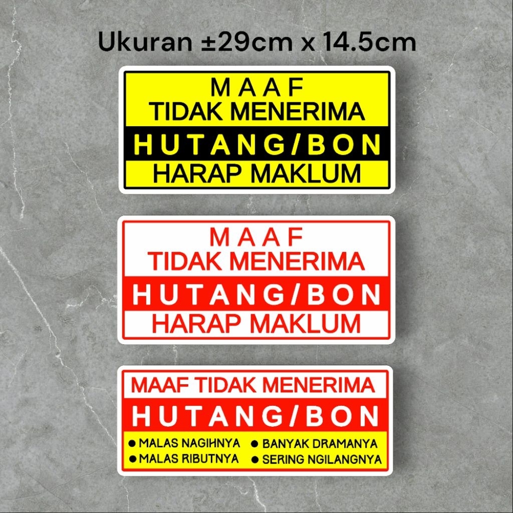 

STIKER DILARANG HUTANG / BON VINYL ANTI AIR ANTI LUNTUR