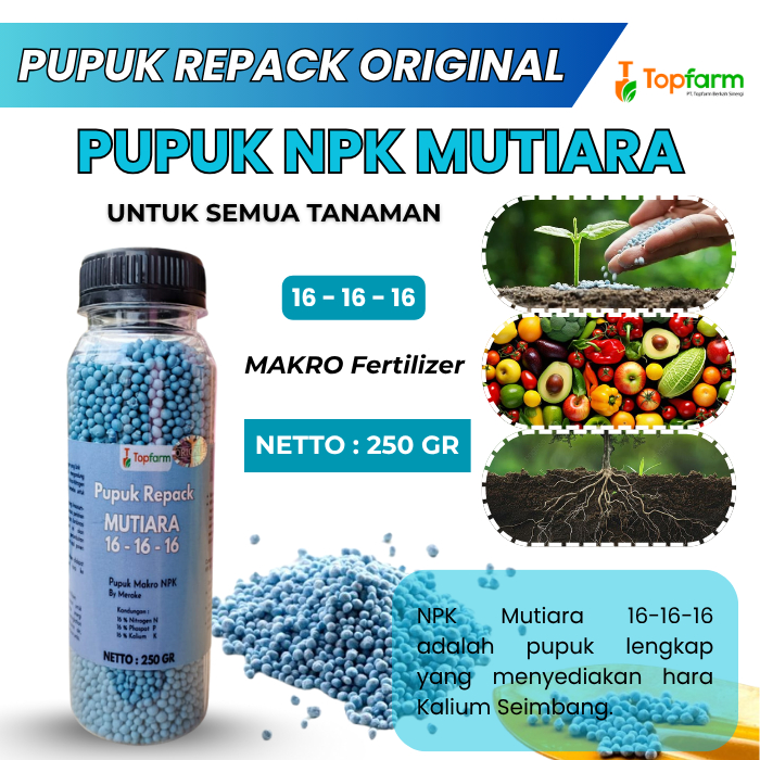 Pupuk NPK Mutiara/ Pupuk NPK Mutira 16-16-16/ Pupuk NPK Mutiara 250 GR 16-16-16/ Pupuk NPK Mutiara 2