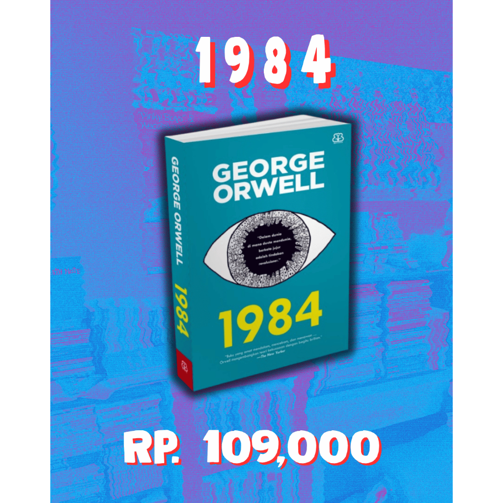 George Orwell 1984 - Bentang Pustaka Edition