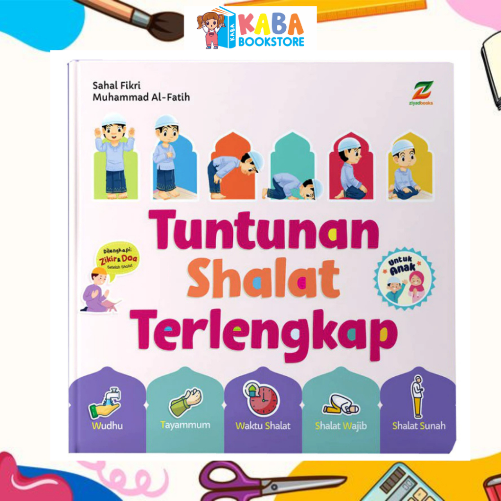 Tuntunan Shalat Terlengkap Untuk Anak - Buku Sholat Anak Bergambar Lengkap